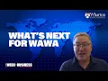 The Success Story Behind Wawa and Insights on Their Upcoming Expansion