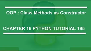 Class Method as a constructor Python tutorial 195