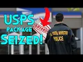 MY USPS DELIVERY WAS SEIZED BY LAWENFORCMENT