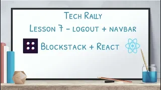 Lesson 7 Blockstack React - Logout Navbar