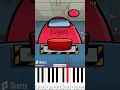Among us Song (Funny Animation) #comedy #animation #amongus (@dude.dans_) - Octave Piano Tutorial