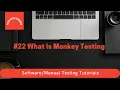 Manual Testing Tutorials - What is Monkey Testing