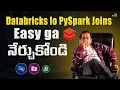 Join Operations in Pyspark using Databricks Brolly Academy