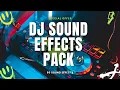 Download Lagu DJ Sound Effects Pack That Make Every Party Awesome!