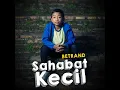 Sahabat Kecil - Bertand Peto
