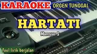 Download HARTATI MANSYUR S - KARAOKE DANGDUT ORGEN TUNGGAL MP3