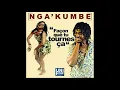 Lagu Nga'kumbe - Façon que tu tournes ça (Audio Officiel)