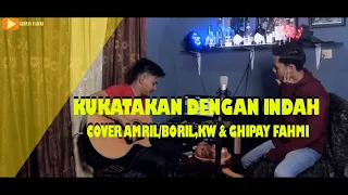 Download Noah - Kukatakan dengan indah ( Cover - Amril \u0026 Ghipay fahmi ) MP3