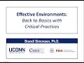 Creating Effective Environments Back to Basics with Critical Practices