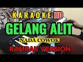 Download Lagu GELANG ALIT - KARAOKE.HD - NADA COWOK - RAMPAK VERSION // MUSIK PALING DI CARI ORANG