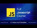 1 5 Values and Variables JavaScript Fundamentals Full JavaScript Course