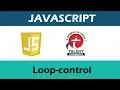 JavaScript Tutorial for Beginners Learn JavaScript Loop-control