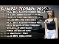 Download Lagu DJ TIKTOK TERBARU 2025 | DJ GULALI DUNIA MANISNYA MERASUK KEHATI🎵DJ CINTA DARI SEBERANG🎵| FULL ALBUM