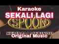 Download Lagu Spoon Sekali Lagi Karaoke