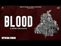 Lagu Blood : Lakhi Ghuman (Official Video) | Brand New Punjabi Songs 2024 | @NobleMusicOfficial