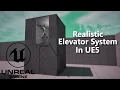 Realistic Elevator System In UE5 Tutorial - Part 1