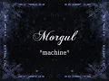 Morgul - machine (lyrics)