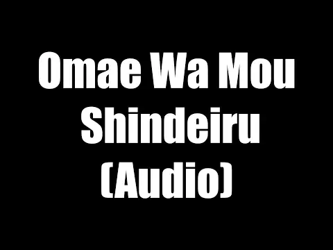 Download MP3 Omae Wa Mou Shindeiru | Sound Effect