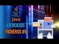 Ejercicios Java - Ficheros