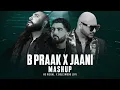Lagu B Praak x Jaani Mashup | HS Visual \u0026 @bollymoodlofi | Dil Kaat Ke Mashup | End Year Sad Song Mashup