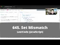 How to Solve 645 Set Mismatch on LeetCode - Javascript