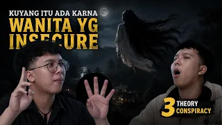 EPS 157 (Theory Conspiracy): Hantu Bisa Di Logika!!!
