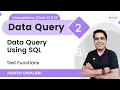 Data Query Using SQL Text Functions ASHISH GWALANI Unacademy Class 11 12