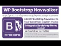 How to Integrate WP Bootstrap Navwalker to WordPress Custom Theme Integrate Bootstrap WP Menu