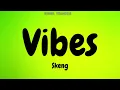 Skeng - Vibes (Audio)