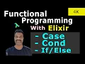 18 - Case Cond And Statements in Elixir Full Course