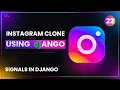 Signals in Django - Creating and Saving and Deleting signals in Django