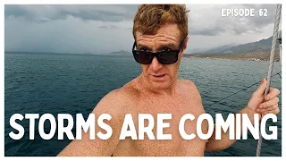 [Ep 62] Fishing, Fuel Runs, and Summer Storms in Baja California