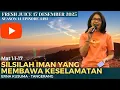 Silsilah Iman yang Membawa Keselamatan - Fresh Juice 17 Desember 2025 -  Erna Kusuma - Tangerang