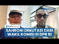 Download Lagu Ahmad Sahroni Resmi Dimutasi dari Jabatan Wakil Ketua Komisi III DPR RI, Buntut Ucapan Kontroversi?