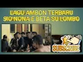 Download Lagu Sio Nona E Beta Su Lombo//Lagu Ambon Terbaru
