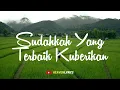 Lagu SUDAHKAH YANG TERBAIK KUBERIKAN - GKI Manyar Surabaya || NKB (Video Lyrics || Lirik Lagu Rohani)