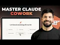 How to Use Claude Cowork Better Than 99 of People Full Guide