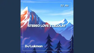 Download Stereo Love x Lelolay MP3