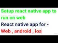 react native web setup - react native app for Web