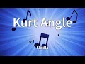 Skrilla - Kurt Angle (Lyrics)