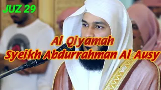 Download 075. Al Qiyamah || Syeikh Abdurrahman Al Ausy MP3