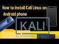 How to install Kali Linux on Android phone