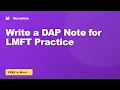 How to Write a DAP Note for LMFT Practice
