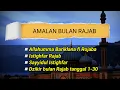 Lagu Amalan bulan Rajab: Doa, Dzikir, dan Istighfar Lengkap (1-30 Rajab)