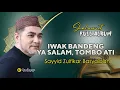 Download Lagu FULL ALBUM, IWAK BANDENG, YA SALAM, TOMBO ATI Sayyid Zulfikar Basyaiban MP3