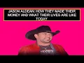 Jason Aldean How They Made Their Money And What Their Lives Are Like Today