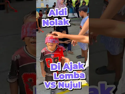 Aldi Nolak di Ajak Lomba VS Nujul #anakdesa #minivlog #comedy #lomba #agustusan
