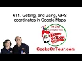 How Do I Get and Use GPS Coordinates Tutorial 611