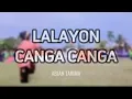 Download Lagu LALAYON CANGA CANGA MIX