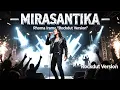 Lagu MIRASANTIKA - Rhoma Irama (Rockdut Version) | Versi Rock Paling Gahar \u0026 Enerjik!